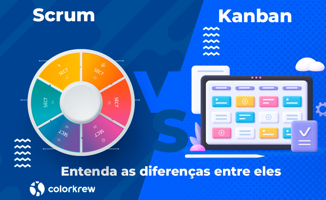 Kanban Vs Scrum Entenda As Diferenças Entre Eles Colorkrew Brasil 9149